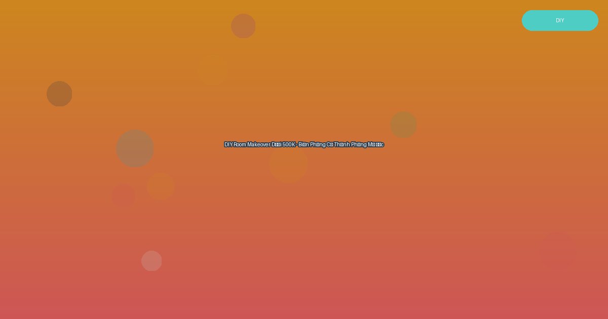 DIY Room Makeover Dưới 500K